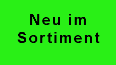 Neu im Sortiment